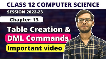 Chapter 13 table creation | Class 12 Computer Science | Class 12 Python |