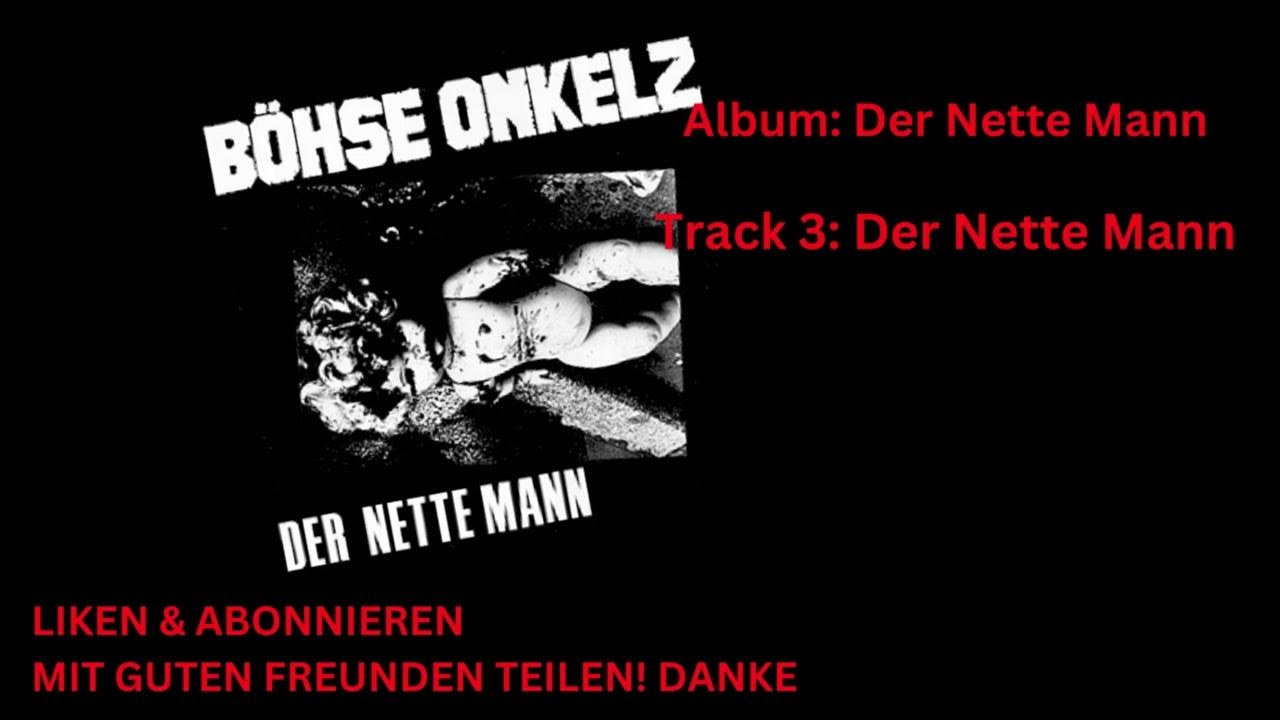 Böhse Onkelz Der Nette Mann Mp3 Download