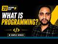 What is Programming?