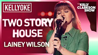 Kelly Clarkson Covers 'Two Story House' By Lainey Wilson | Kellyoke