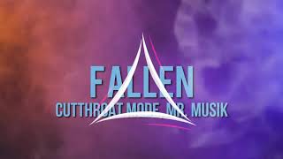 Cutthroat Mode - Fallen (Lyric Video)