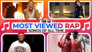 Top 50 Most Viewed Rap Songs Of All Time