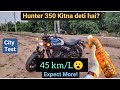 Hunter 350 City Mileage Test 2023 : Double Mileage ! 45 + 🔥