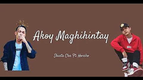 akoy maghihintay skusta clee (official music) 🎶