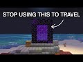 You Re Using Nether Portals Wrong