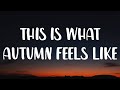 JVKE - This Is What Autumn Feels Like (Lyrics)