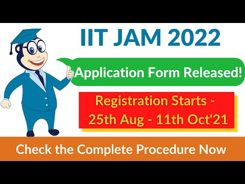 IIT JAM Application Form 2022 Released | How to Apply from JOAPS Website | Complete Procedure
