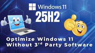 How to Optimize Windows 11 25H2 (2025) – Disable Useless Services & Boost Performance -No 3rd-Party