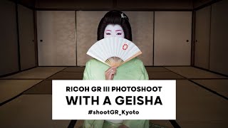 Photoshoot with a Geisha using the RICOH GR III feat.@EYExplore