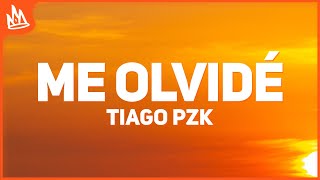 Tiago PZK - Me Olvidé (Letra)