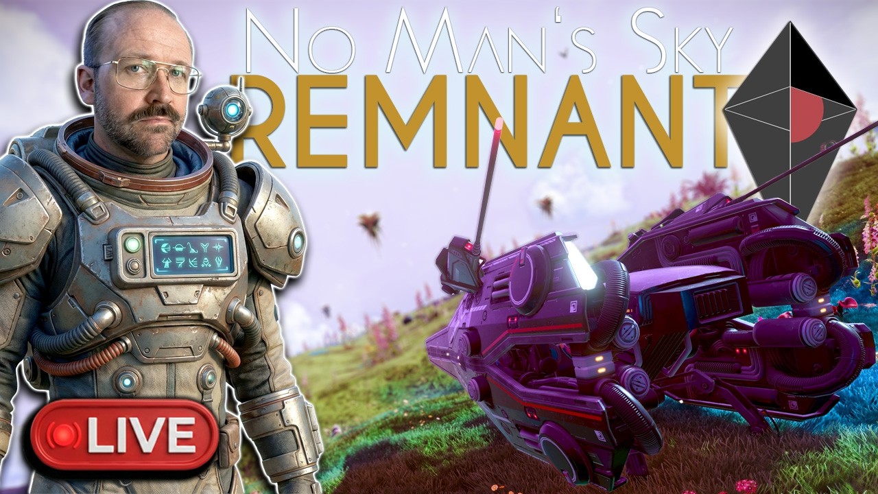🔴 No Man's Sky REMNANT: Chill Stream 🚀