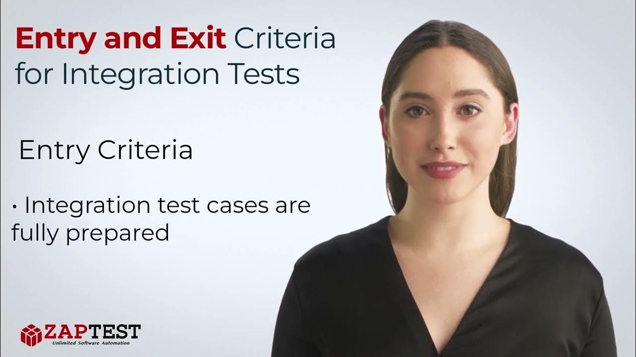 Entry and Exit Criteria for Integration Tests YouTube