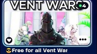 ?Free for all Vent wars? IS OUT NOW | Fortnite Creative