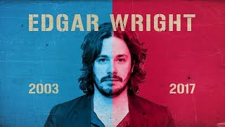 Edgar Wright a 14 Year Progression | Baby Driver/Blue Song Comparison