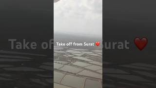 Take off from Surat In An ATR Aircraft