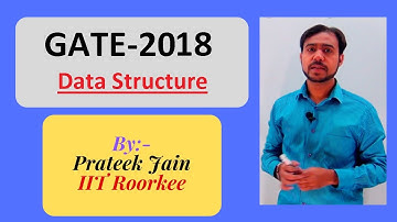 GATE - 2018 | Data Structure MCQ by Prateek Jain in Hindi