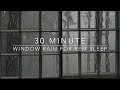 Rem Core Deep Sleep Rain Sounds Rain Sounds 30 Min Window Rain Sounds For Sleep ASMR Rem Core Deep Sleep Rain Sounds Rain Sounds 30 Min Window Rain Sounds For Sleep ASMR