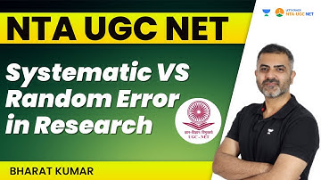 Systematic VS Random Error in Research | NTA UGC NET | Bharat Kumar