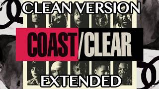 Coast Clear by Beast Coast CLEAN Version radio edit extended