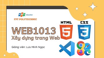 WEB1013 - Các thẻ HTML cơ bản, tạo logo khi chưa biết Photoshop, dựng layout header cơ bản.