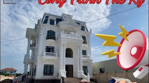 Bật mí "CÔNG TRÌNH THẾ KỶ" tại Bà Rịa-Vũng Tàu. Đồng Hành Cùng Nội Thất Bi.Home