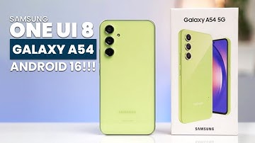 Samsung Galaxy A54 One UI 8 Update – Android 16