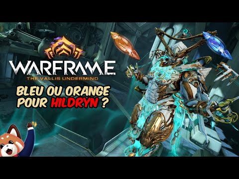 Plutôt fragment bleu ou orange pour Hildryn ?