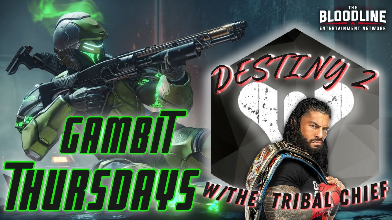 🩸Gambit Thursday🩸| We're Grinding Gambit | Gaming w/The Bloodline| #fps #destiny2