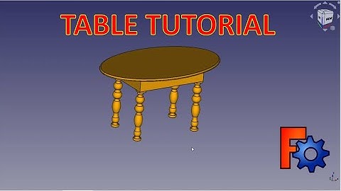 FreeCAD Tutorial : How to make a Table.