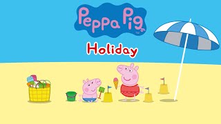 Peppa Pig Holiday - Fun-Filled Games Featuring Peppa George And Their Family - Kids Game