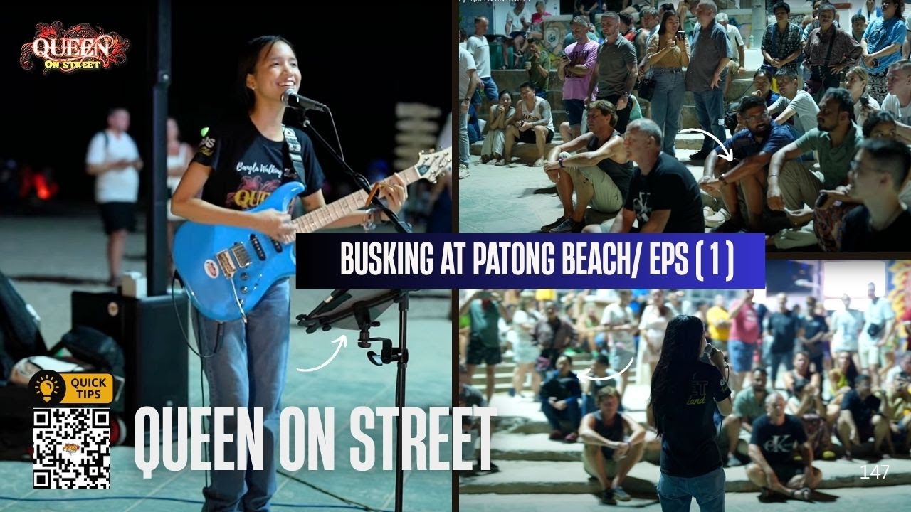Busking At Patong Beach / Eps [ 1 ] - QUEEN ON STREET