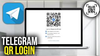 How To Login Telegram with QR Code Scanning - Telegram Login on Laptop, PC