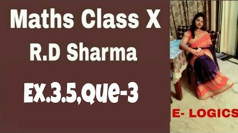 R.D.SHARMA CLASS 10th EX-3.5 Q-3