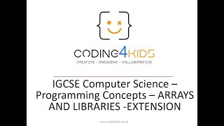 IGCSE Computer Science - PROGRAMMING CONCEPTS - LIBRARIES AND ARRAYS EXTENSION
