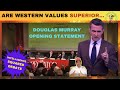 Insights from douglas murray the superiority of western values