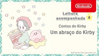 Contos do Kirby - Leitura acompanhada 6: Um abraço do Kirby