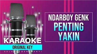 NDARBOY GENK - PENTING YAKIN KARAOKE ( VIDEO LIRIK TANPA VOCAL)