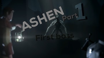 Ashen Gameplay Part 1- Walkthrough Playthrough Lets Play - First boss [ Full Game ]