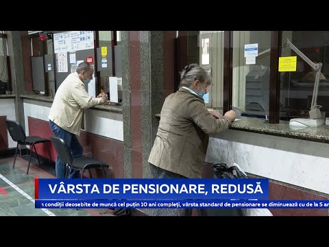 VÂRSTA DE PENSIONARE, REDUSĂ