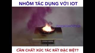 Thí nghiệm hoá học: Al + I2