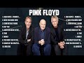 Pink floyd the best music of all time  full album  top 10 hits collection