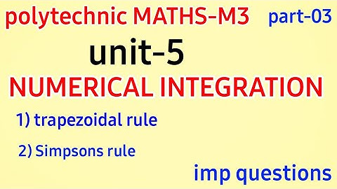 trapezoidal& Simpsons rule//polytechnic maths m3//unit -5/part-03//3rd semester //@naveenreddy MATH