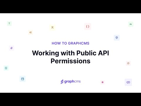 Working with Public API Permissions | How to Hygraph