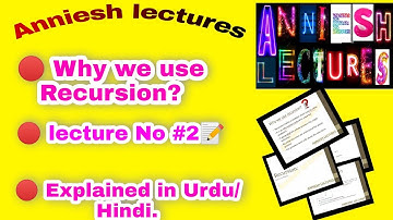Discrete mathematics: why we use Recursion? Lecture #2 explained in Urdu /Hindi.