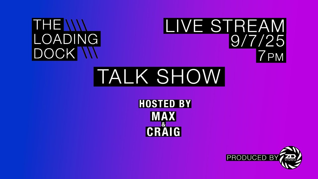 Loading Dock Talk Show | Ep. 4 (LIVE)