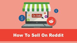 How to sell anything on Reddit? Tips and tricks