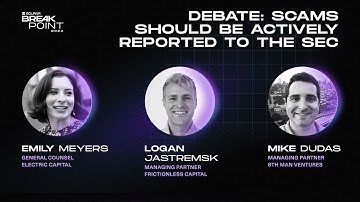 Breakpoint 2024: Debate: Scams Should Be Actively Reported to the SEC