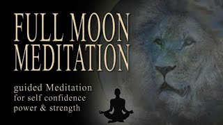 FULL MOON MEDITATION February 2023 LEO lion guided full moon meditation for strength & letting go