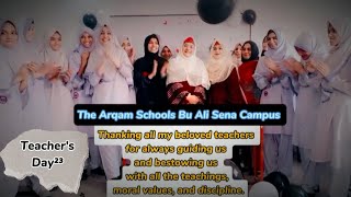 Teacher's Day²³__The Arqam Schools Bu Ali Sena Campus