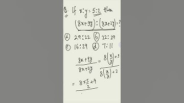 Maths Tricks | If x:y=5:2 then (8x+9y):(8x+2y)=? #ssc #ssccgl #shortvideo #mathstricks #sscchsl